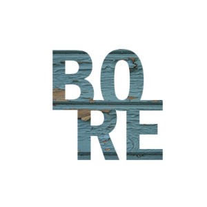 Bore
