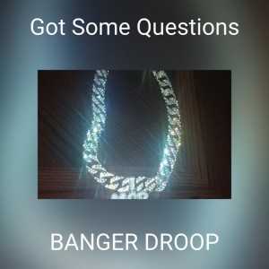 Banger Droop