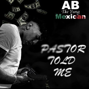 AB The Yung Mexican