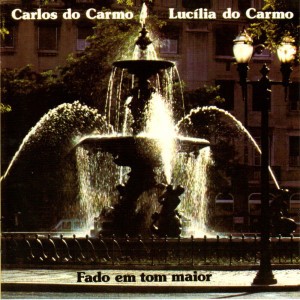 Carlos Do Carmo & Lucília Do Carmo