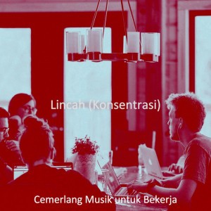 Cemerlang Musik untuk Bekerja