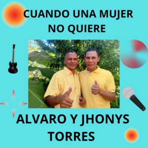 ALVARO Y JHONYS TORRES