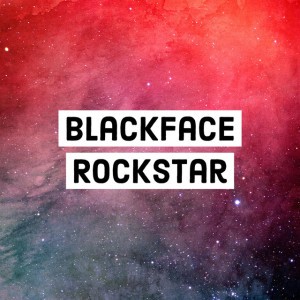 Black Face Rock Star