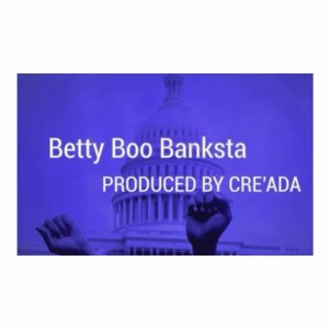 Betty Boo Banksta prod. CRE'ADA