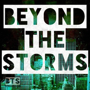 Beyond The Storms