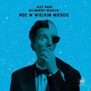 Jazz Band Młynarski-Masecki