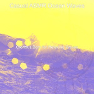 Casual ASMR Ocean Waves