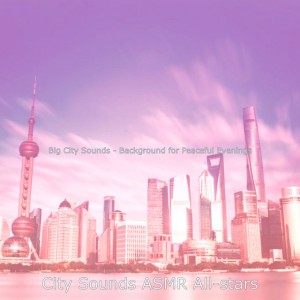 City Sounds ASMR All-stars