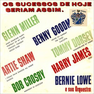 Bernie Lowe e Sua Oequestra