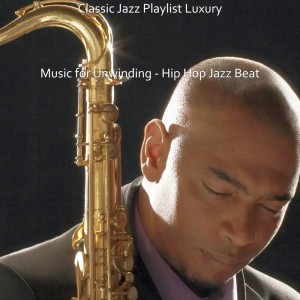 Classic Jazz Playlist Luxury