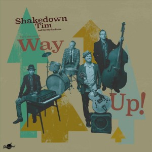 Shakedown Tim and the Rhythm Revue