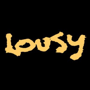 Lousy