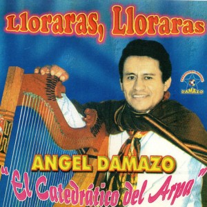 Angel Damazo "EL Catedratico DEL Arpa""