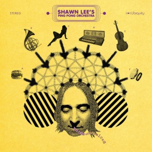 Shawn Lee’s Ping Pong Orchestra