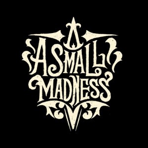A Small Madness
