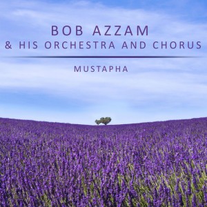 Bob Azzam and His Orchestra and Chorus