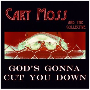 Cary Moss and the Collective