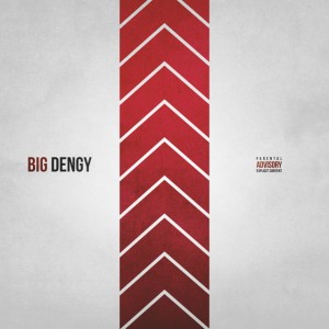 BIG DENGY