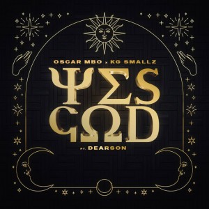 Yes God - Mörda, Thakzin, Mhaw Keys Remix by Thakzin & Dearson & KG Smallz & Mhaw Keys & Oscar Mbo & MÖRDA