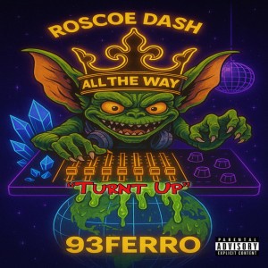 Roscoe Dash All The Way Turnt Up