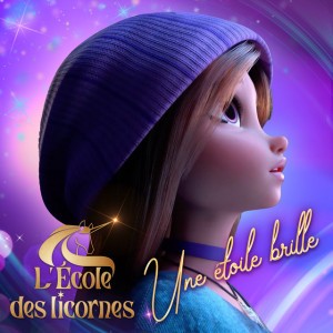 Une étoile brille - From "L’École des licornes"
