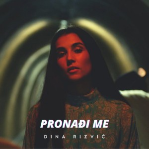Pronađi Me by Dina Rizvic