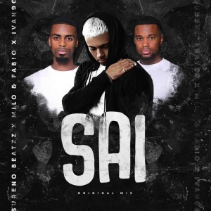 Sai (feat. Sureno Beatzz & Ivan90)