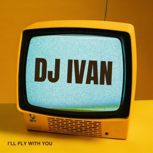 I'll Fly With You