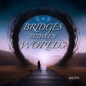 BRIDGES BETWEEN WORLDS