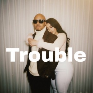 Trouble