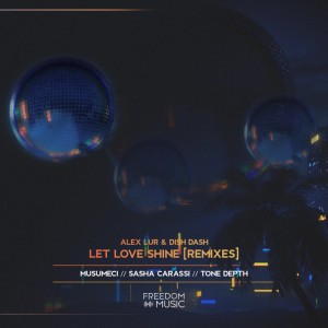 Let Love Shine - Sasha Carassi Remix