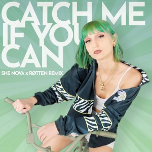Catch Me If U Can - Røtten Remix