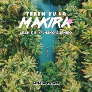 Tekem yu lo Makira (feat. J-Liko & Jenieo)