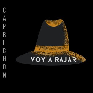Voy a Rajar [Explicit]