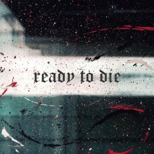 Ready To Die
