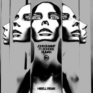 Human (feat. Echoes) - Hibell Remix