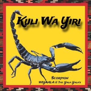 Scorpion (Kuli Wa Yiri) by Wiyaala & The Yaga Yagas