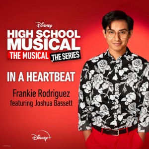 In a Heartbeat (feat. Joshua Bassett) [From "High School Musical: The Musical: The Series (Season 2)"]