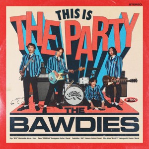 PARTY PARTY by THE BAWDIES