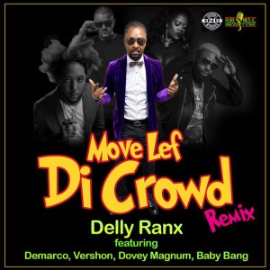 Move Lef Di Crowd (Remix) feat. Demarco,Vershon,Dovey Magnum,Baby Bang