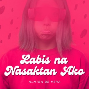 Labis Na Nasaktan Ako