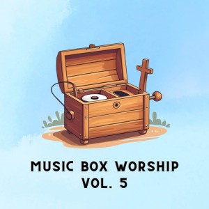 I Sing Praises To Your Name - Music Box