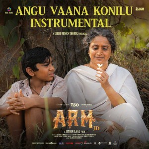 Angu Vaana Konilu (Instrumental) - From "ARM"