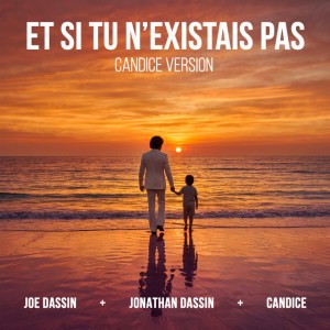 Et si tu n'existais pas - CANDICE Version