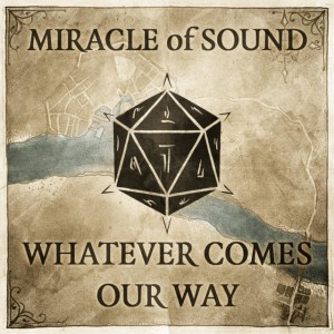 Whatever Comes Our Way