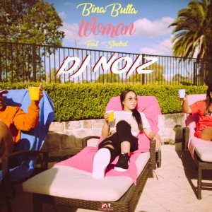 Woman (feat. Bina Butta & Stndrd) [Remix]