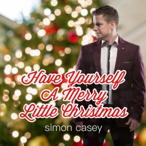 Have Yourself A Merry Little Christmas