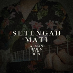 Setengah Mati