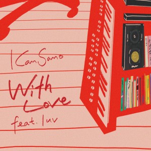 With Love feat. luv by Kan Sano & luv