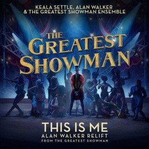 This Is Me - Alan Walker Relift (From "The Greatest Showman")